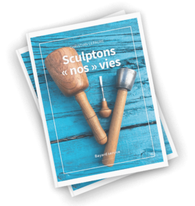 Sculptons « nos » vies