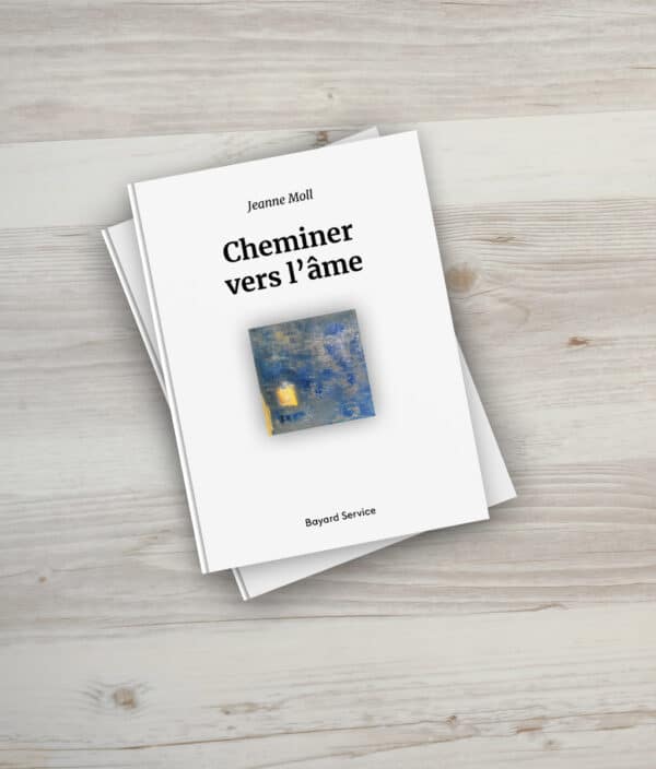 Cheminer vers l’âme