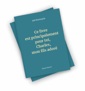 Ce livre est principalement pour toi, Charles, mon fils adoré