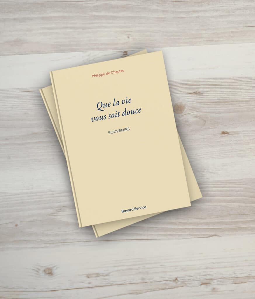 Que la vie vous soit douce